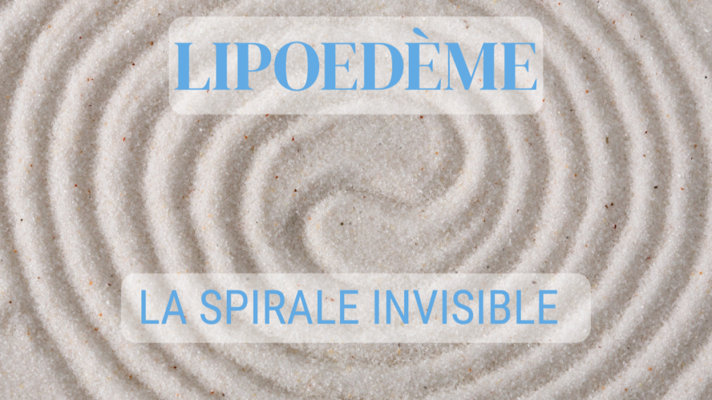 La spirale invisible derrière le lipœdème : du régime compulsif à l'enchaînement des chirurgies 2 1782061359962